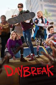 DAYBREAK-is a real Hoot! Movie Series on NETFLIX!